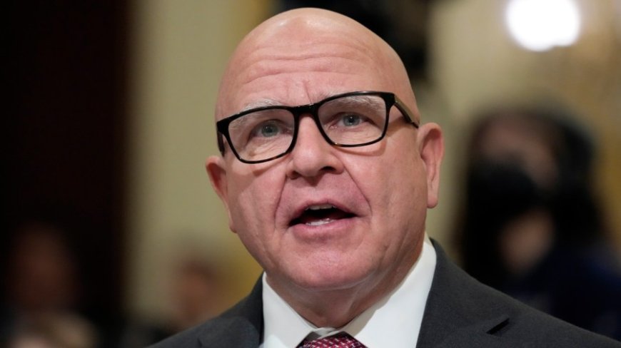 McMaster says Trump needs a 'competent team' around him